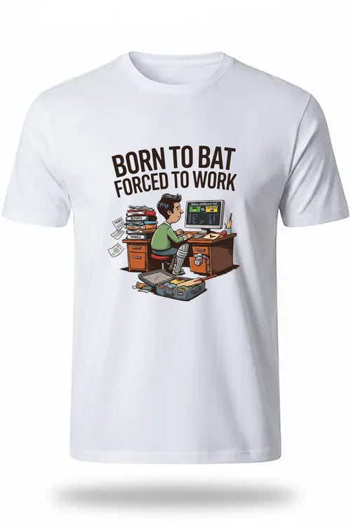 Born To Bat Forced To Work T-Shirt – Funny Cricket Lover Tee