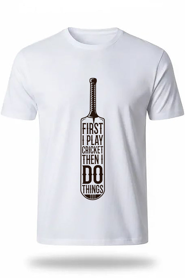 I Play Cricket First T-Shirt – Cricket Lover Graphic Tee