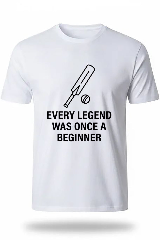 Every Legend Once Was a Beginner Motivational Cricket Tee
