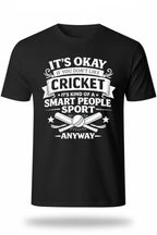 It’s Okay If You Don’t Like Cricket Unisex T-Shirt
